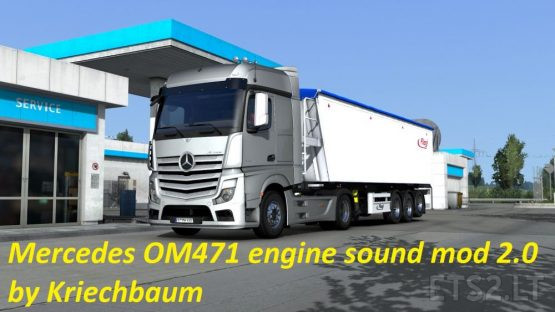 Actros OM471 engine sound mod 2.0