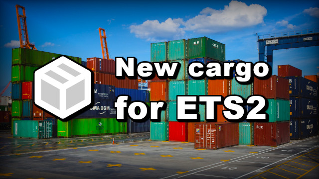 New cargo for ETS2 v1.2