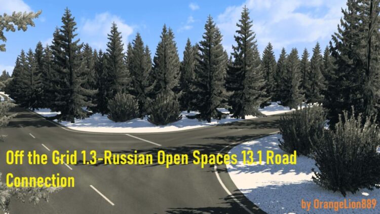 [1.50] Off the Grid 1.3-Russian Open Spaces 13.1 Road Connection v1.2