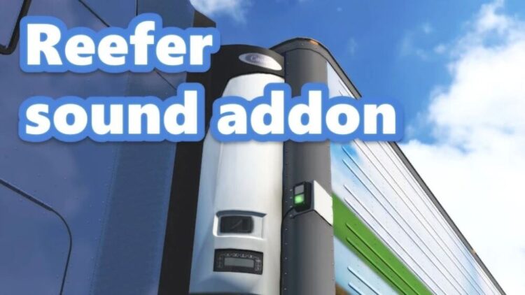 Reefer trailer sound addon 2024JUL12