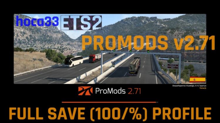 ETS2 – Promods v2.71 FULL Save (100/%) Profile