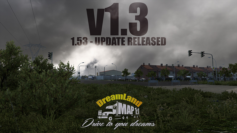 [ETS 2] DreamLand Map v1.3 / 1.53| 1:1 Scale | ETS2 mods