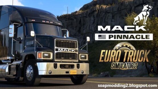 Mack Pinnacle by soap98 v1.0 ETS2 1.53