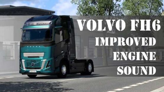 Volvo FH6 Improved Engine Sound v1.0 [1.53]