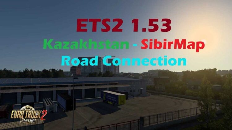 Kazakhstan – Sibir Road Connection v0.7