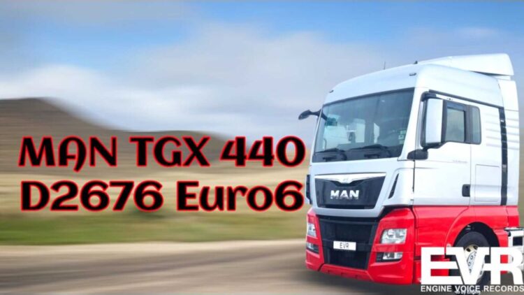 SFX MAN TGX 440 D2676 Euro 6 Sound v3.2.1 (1.54)