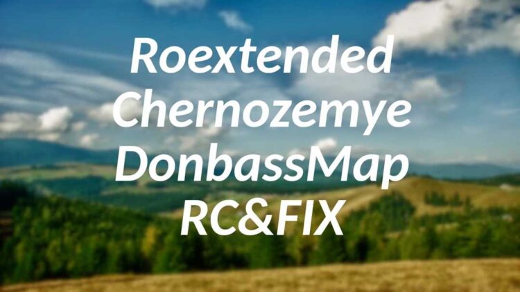 Roex – Donbass Map – Chernosemye RC & FIX v1.0