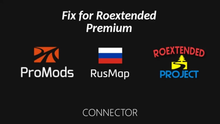 Fix for Roextended Premium ProMods RusMap Roextended Connector v1.1