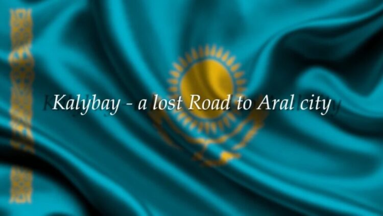 Kalybay – a lost Road to Aral’s City v1.0