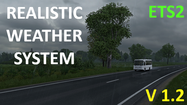 Realistic Weather System V1.2 [ETS2 1.55] | ETS2 mods