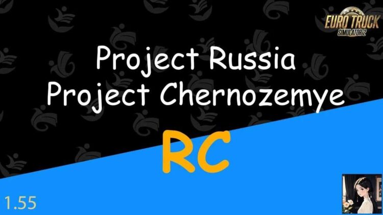 Project Russia &ndash; Project Chernozemye RC v1.55