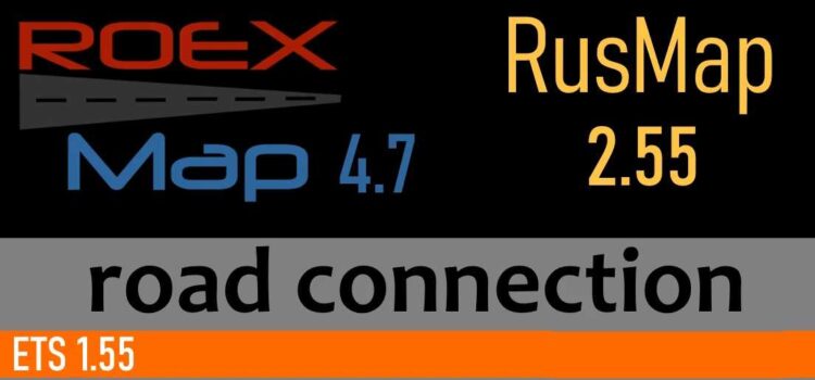 Roextended 4.7 – Rusmap 2.55 Road Connection v1.0 (1.55)