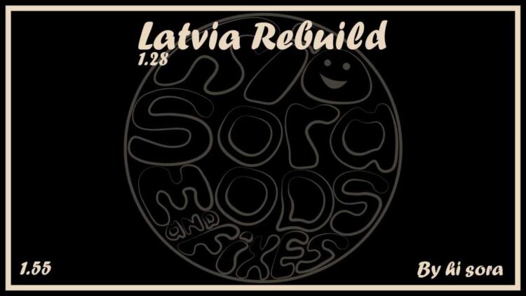 Latvia Rebuild v1.28 (1.55)