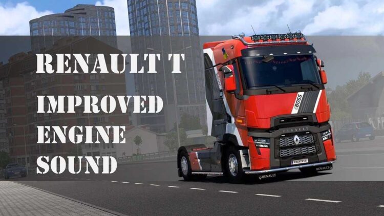 Renault T Improved Engine Sound v2.6
