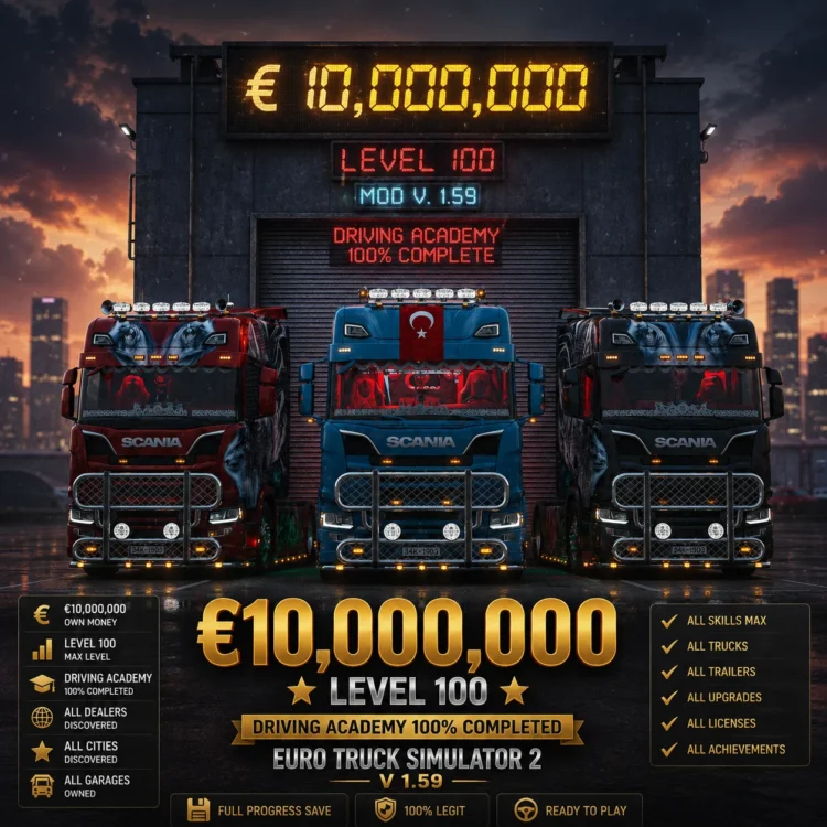ETS2 Full Progress Save – €10M, Level 100, Driving Academy 100% Completed (1.59)