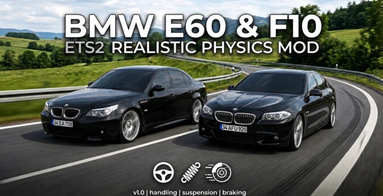 Realistic Physics Add-on for BMW E60 & F10