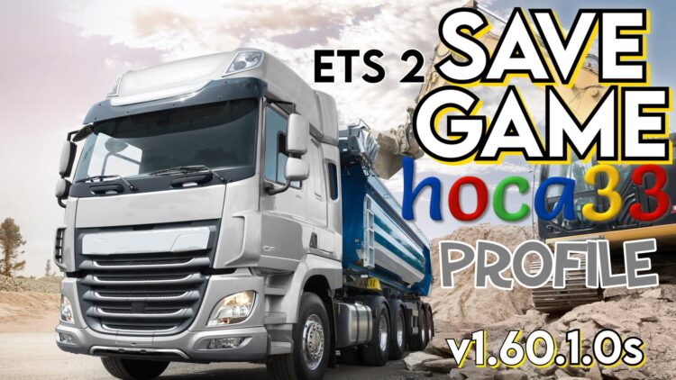 ETS 2 Save Game (Profile) v1.60.1.0s
