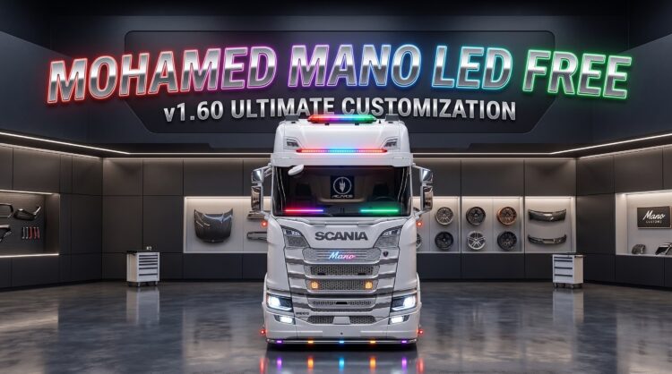 Mohamed Mano LED Tuning All Trucks v1.60 [ETS2 1.59–1.60]