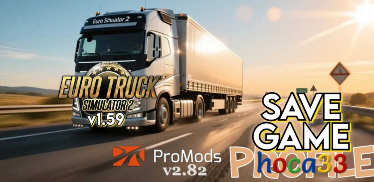 ProMods Europe v2.82 — ETS2 1.59 FULL Save (100%)