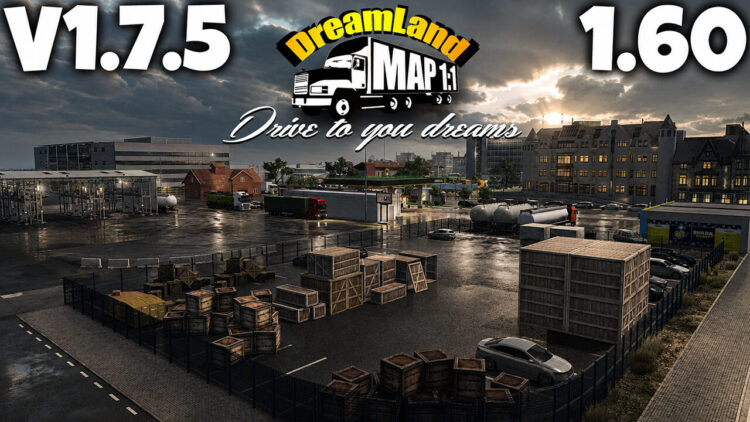 [ETS 2] DreamLand Map v1.7.5 / 1.60x | 1:1 Scale