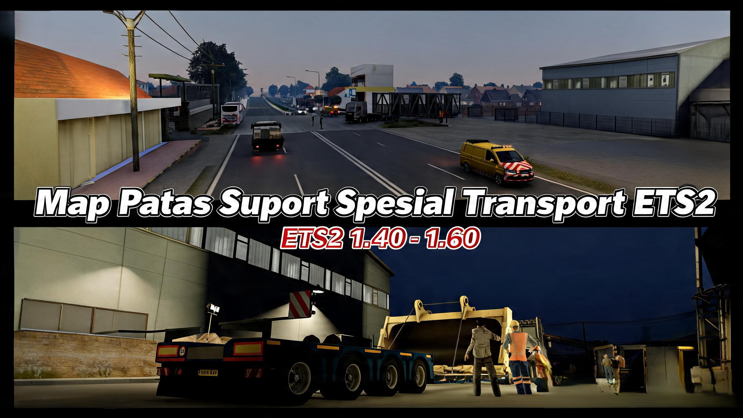 Map Patas Suport Spesial Transport ETS2 1.40 – 1.60