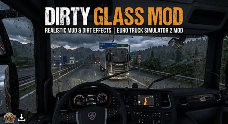 ETS2 Realistic Dirty Windshield & Mud Mod