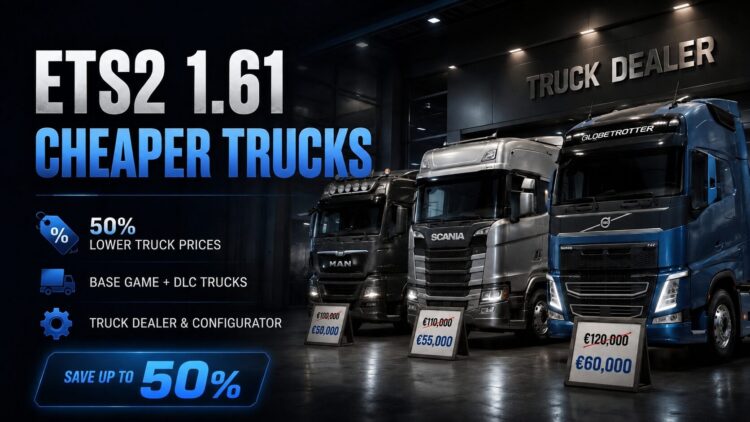 ETS2 V1.61 Cheaper Trucks V1.1