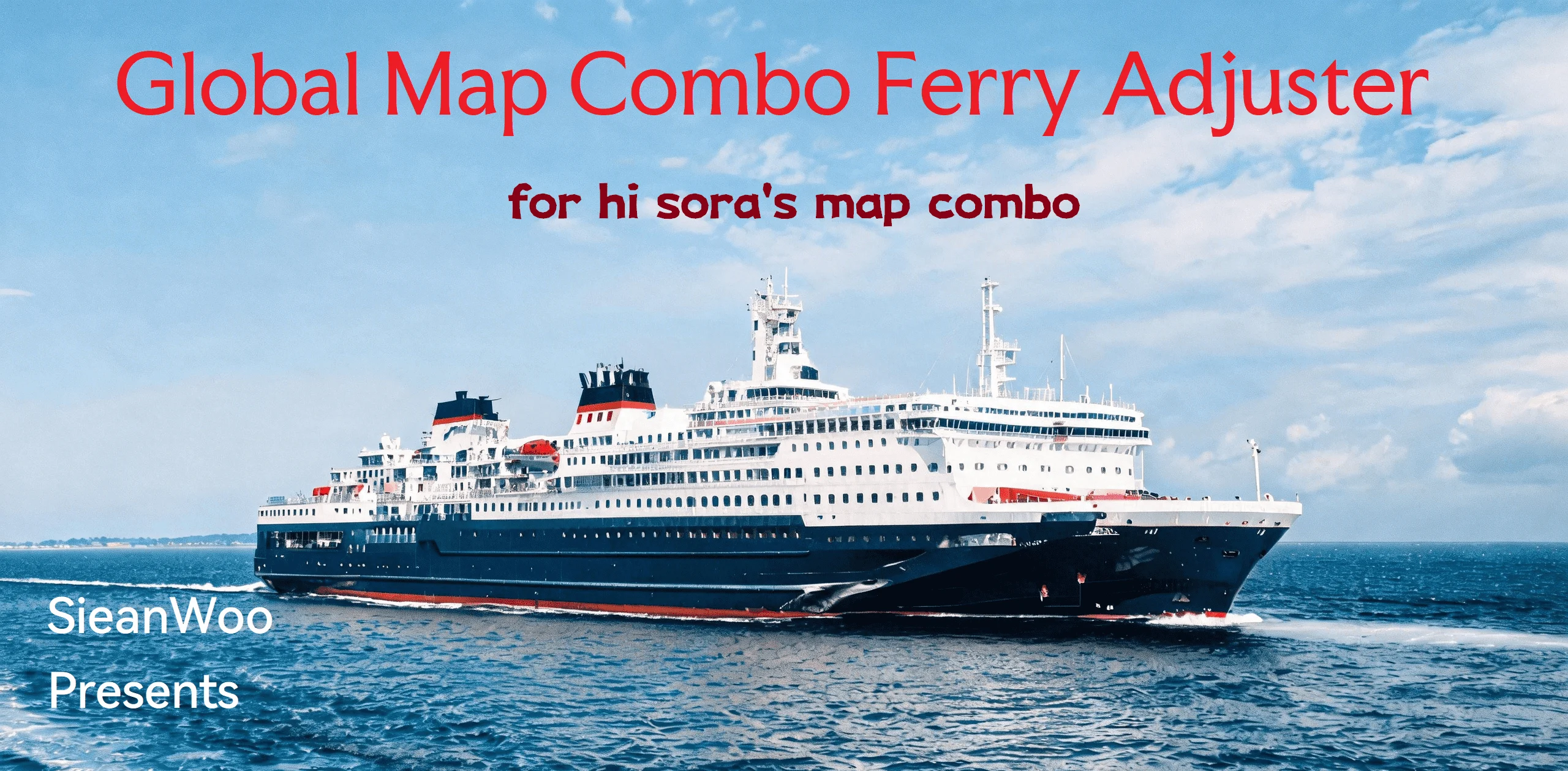Ferry Adjuster for hi sora’s Map Combo v1.0.2