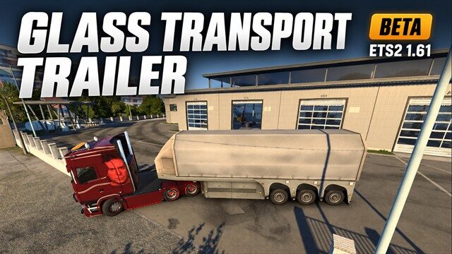 Glass Transport Trailer – Ownable [BETA]