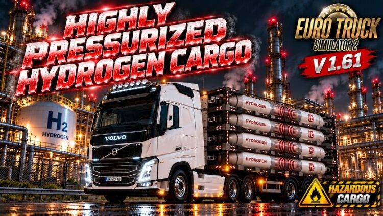 Highly Pressurised Hydrogen Cargo Mod for ETS2 v 1.61