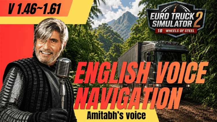 Voice Navigation for ETS2 V 1.61 – English Voice of Amitabh