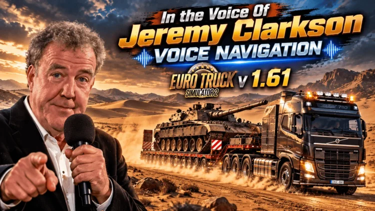 Voice Navigation for ETS2 V 1.61 – English Voice of Jeremy Clarkson